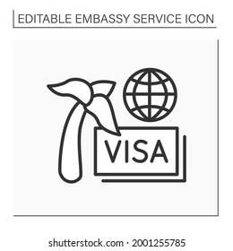 Travel visa line icon. Documentary for being abroad. Tourism, limited period. Trip to another country. Embassy service concept. Isolated vector illustration. Editable stroke