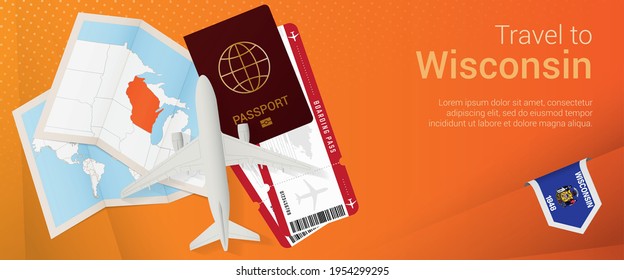 Travel to Wisconsin pop-under banner. Trip banner with passport, tickets, airplane, boarding pass, map and flag of Wisconsin. Vector template.