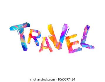 Travel. Word of colorful vector triangular letters