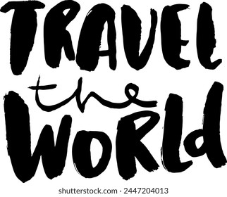 Travel the World Hand Drawn Ink Modern lettering Design