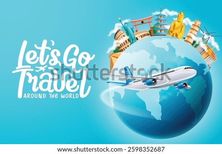 Travel worldwide background design. Let's go travel around the world text with tourist destination landmarks in globe element for holiday vacation travelling.  Vector illustration.
