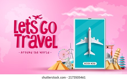 Travel worldwide vector design. Let's go travel text with tablet and airplane booking elements in tourist destination background for vacation travelling. Vector illustration.
