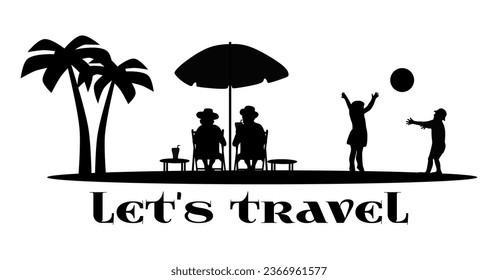 “SHOTLISTtravel”. Traveler full body silhouette. Let's travel. Elderly couple sitting on deck chairs and children playing.