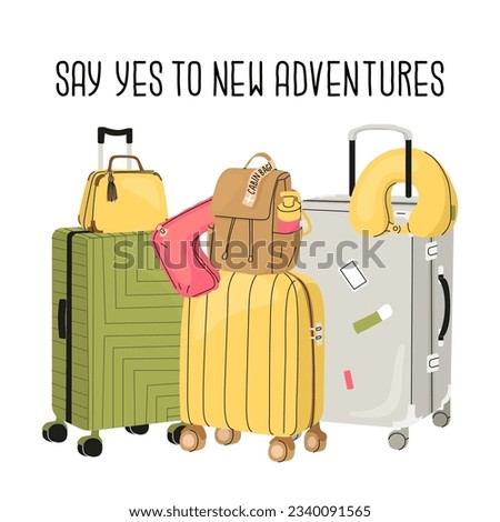 Travelers set. Suitcases, backpack, hat and headbands for the plane. Say yes to new adventures phrase. Travel concept with kids. Vector illustration isolated. Vacation postcard design.