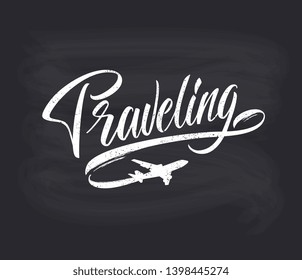 Traveling handwritten lettering. Traveling typography vector design for greeting cards and poster. Logo with flying aircraft. Design template celebration. Vector illustration.
