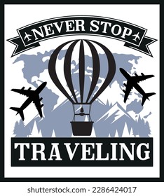 Traveling T-shirt Design, Typography T-shirt, SVG Cut Files And Perfect For Others