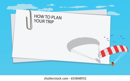 Traveller with parachute and blank paper How to plan your trip