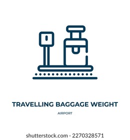 Travelling baggage weight icon. Linear vector illustration from airport collection. Outline travelling baggage weight icon vector. Thin line symbol for use on web and mobile apps, logo, print media.
