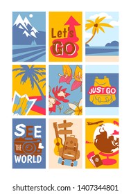 Travelling concept set of banners vector illustration. See the world. Just go. Let s go. Sunny beaches with palm trees with coconuts. Rucksack for travelers. Flight around world. Passport, globe.