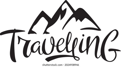 Travelling handwritten lettering for logo, poster, card, postcard. Modern calligraphy written by brush pen. Vector illustration isolated on white background. 