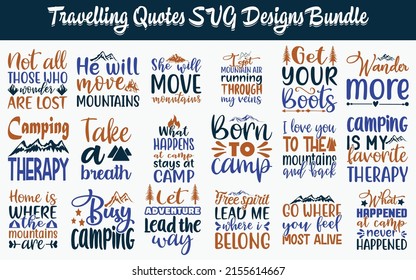 Travelling Quotes SVG Cut Files Designs Bundle, Camping quotes SVG cut files, hiking quotes t shirt designs, Saying about adventure, sport cut files, mountain quotes eps files, Saying of adventure svg