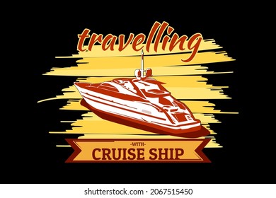 travelling whit cruise ship retro design