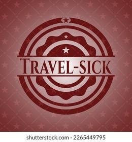 Travel-sick badge with red background. Vector Illustration. Detailed. 