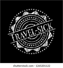 Travel-sick written with chalkboard texture