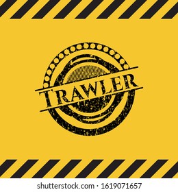 Trawler inside warning sign, black grunge emblem. Vector Illustration. Detailed.