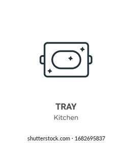Tray outline vector icon. Thin line black tray icon, flat vector simple element illustration from editable kitchen concept isolated stroke on white background