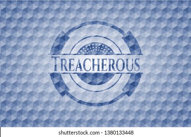 Treacherous blue badge with geometric pattern background.