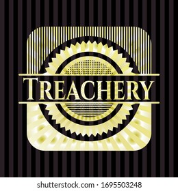 Treachery shiny badge. Vector Illustration. Detailed.
