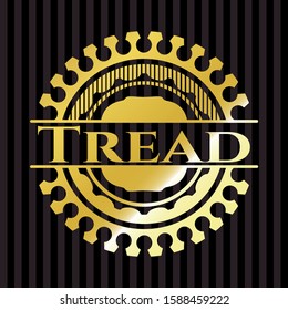 Tread gold shiny emblem. Vector Illustration. Detailed.