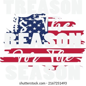 Treason Reason Season Design 4th July Stock Vector (Royalty Free ...