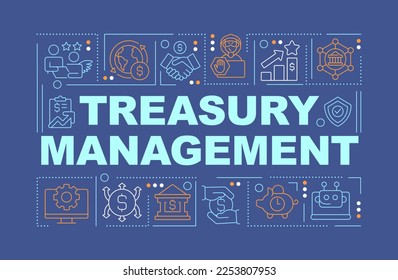 Treasury management word concepts dark blue banner. Financial service. Infographics with editable icons on color background. Isolated typography. Vector illustration with text. Arial-Black font used