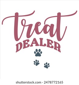 TREAT DEALER  DOG T-SHIRT DESIGN,