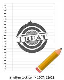 Treat emblem drawn in pencil. Vector Illustration. Detailed. 