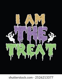 I Am The Treat, Illustration, Graphic, Halloween T-shirt For Women, Halloween Shirts For Kids, T-shirt Design, Clipart, Logotype, Sticker, Sublimation