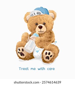 treat me with care slogan with cute baby bear doll holding milk bittle vector illustration