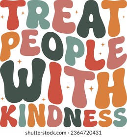 Treat People With Kindness Retro T-shirt Design