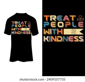 Treat people with kindness typography t-shirt design for sale.