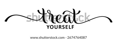 TREAT YOURSELF black vector brush calligraphy banner