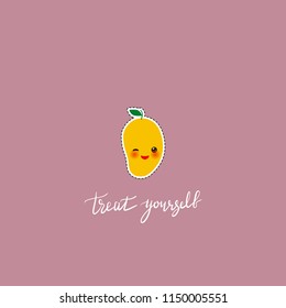 Treat yourself. Card banner template. Hand drawn calligraphy. Kawaii mango fruit with sunglasses and eyes, on rosybrown pink background. Vector