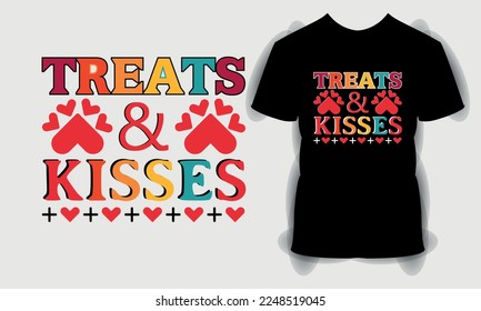 Treats   kisses Valentine's Day T shirt  Valentine Day svg bundle  Happy valentine's day T shirt  typography quotes t shirt design