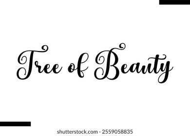  Tree of Beauty christmas trees quotes text typography