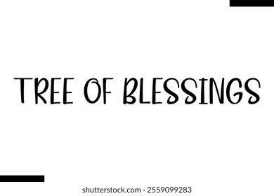  Tree of Blessings christmas trees quotes text typography