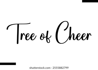 Tree of Cheer  christmas trees quotes text typography