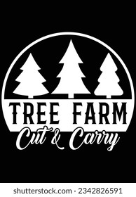 Tree farm cut  carry vector art design, eps file. design file for t-shirt. SVG, EPS cuttable design file