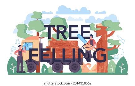 Tree felling typographic header. Logging and woodworking process. Timber industry and wood production. Global industry classification standard. Isolated flat vector illustration