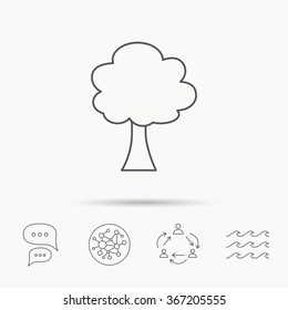 Tree icon. Forest wood sign. Nature environment symbol. Global connect network, ocean wave and chat dialog icons. Teamwork symbol.