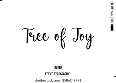 Tree of Joy Christmas Quote Typography Type Script Tree of Joy