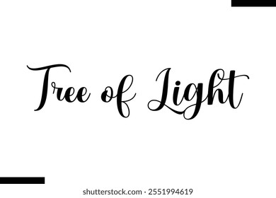  Tree of Light christmas trees quotes text typography