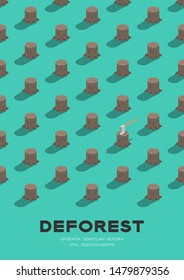 Tree stump with ax 3D isometric pattern, Deforestation concept poster and banner vertical design illustration isolated on green background with copy space, vector eps 10