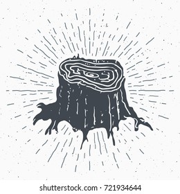 Tree stump vintage label, Hand drawn sketch, grunge textured retro badge, typography design t-shirt print, vector illustration .