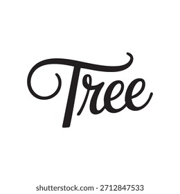 Tree written in an elegant decorative typography style with smooth curves and artistic lettering, designed as a clean vector text element perfect for nature themes, logos, eco branding, botanical
