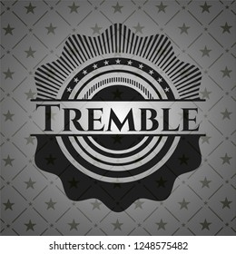 Tremble dark emblem. Retro