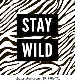 Trend wild zebra element with tiger signs. Believe in love and love yourself vintage leopard style, jaguar fashion slogan for t-shirt for girl. Vector illustration.