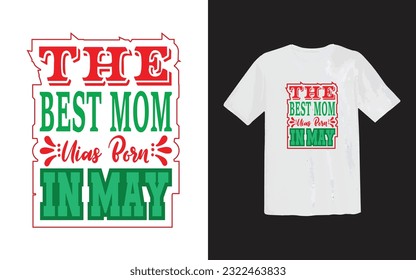 TRENDING MOM T-SHIRT DESIGN Or TYPOGRAPHY T-SHIRT DESIGN