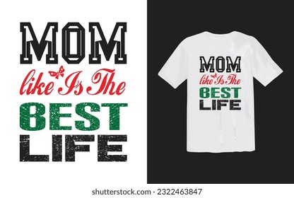 TRENDING MOM T-SHIRT DESIGN Or TYPOGRAPHY T-SHIRT DESIGN