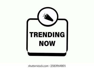 trending now,. Button for websites, Design Element, learn, stay, template, tuned, design, level, sign, speech, bubble  banner, modern, symbol, click. 
